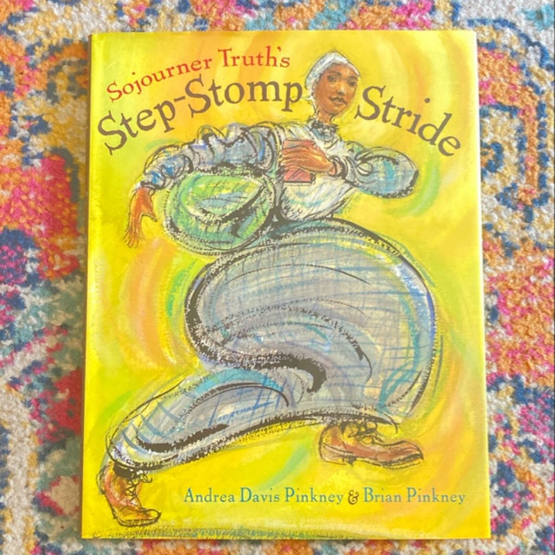 Sojourner Truth’s Step-Stomp Stride