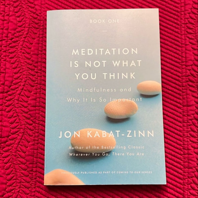 Meditation Is Not What You Think