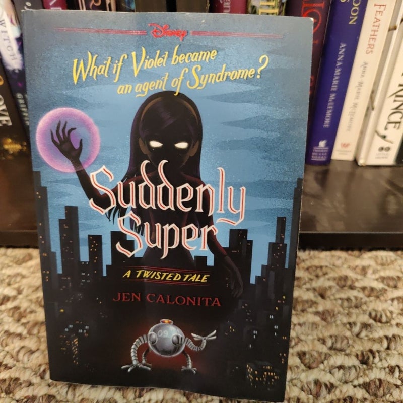 Suddenly Super