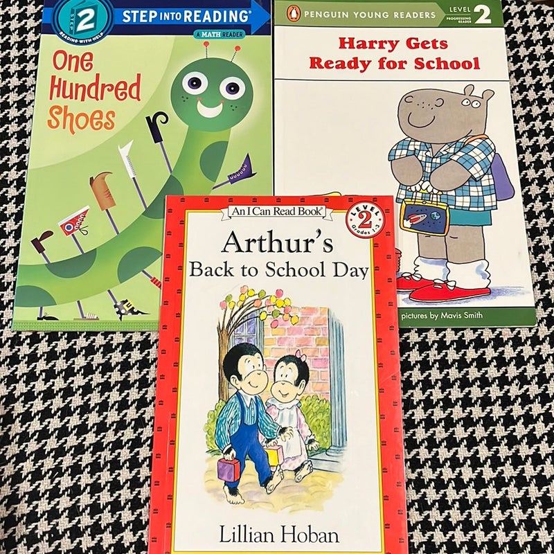 Level 2 bundle *like new: One Hundred Shoes, Harry Gets Ready For School, Arthur’s Back to School Day