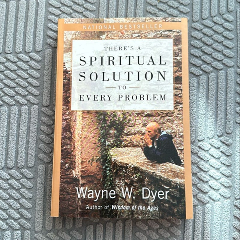 There's a Spiritual Solution to Every Problem