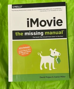 IMovie: the Missing Manual