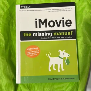 IMovie: the Missing Manual