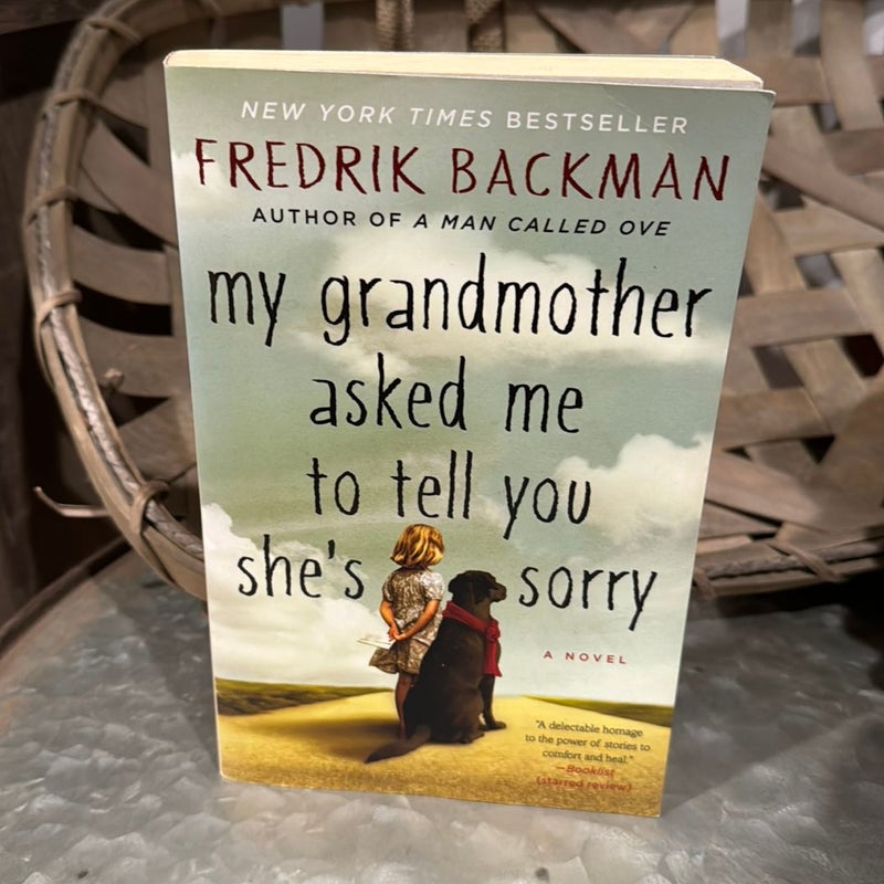 My Grandmother Asked Me to Tell You She's Sorry