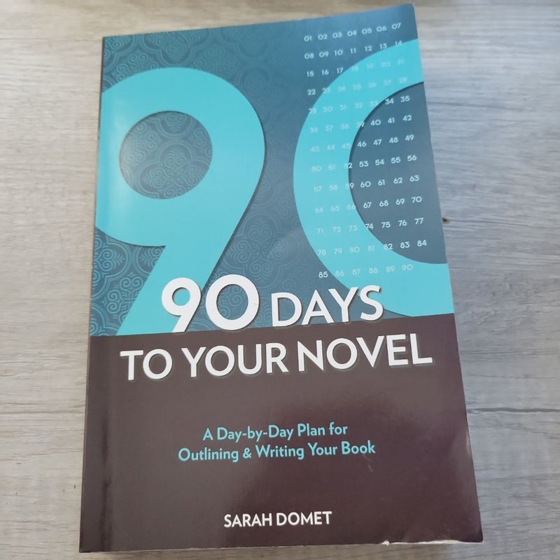 90 Days to Your Novel