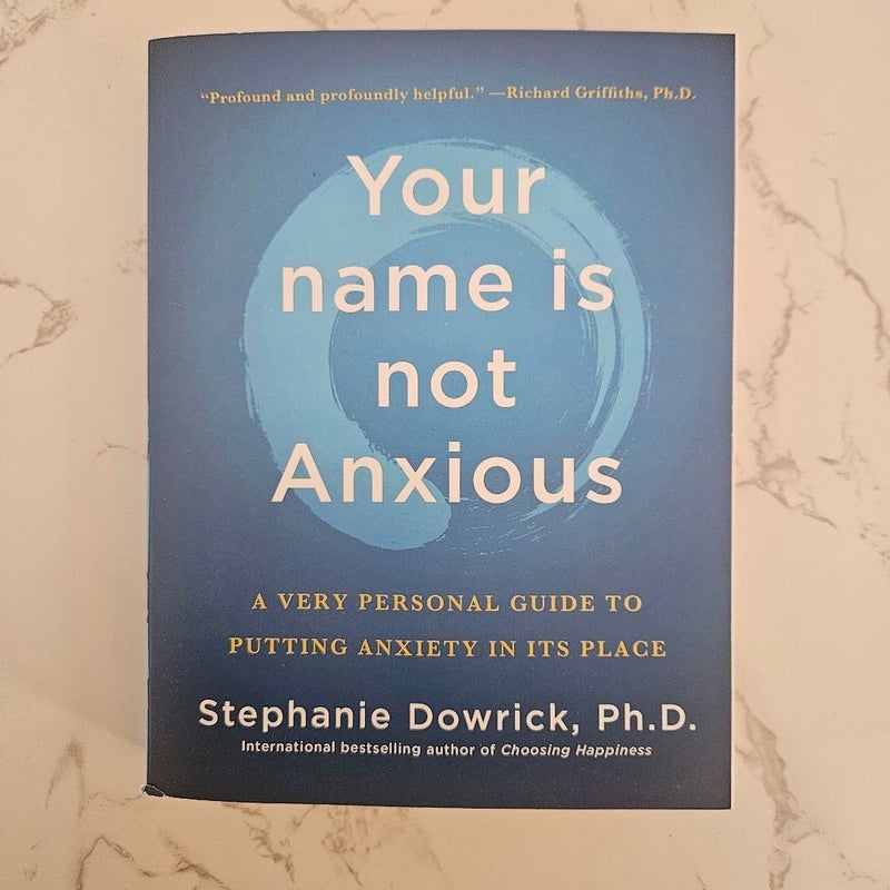 Your Name Is Not Anxious