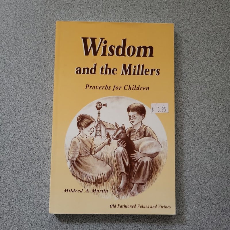 Wisdom and the Millers