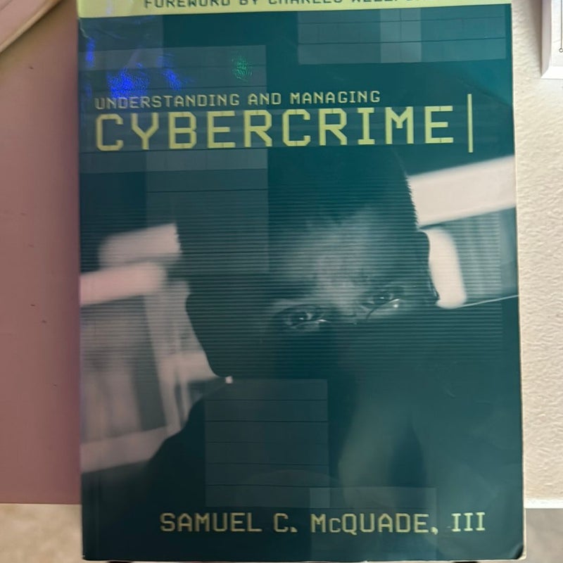 Understanding and Managing Cybercrime