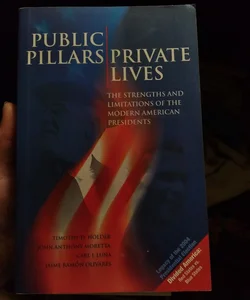 Public Pillars; Private Lives
