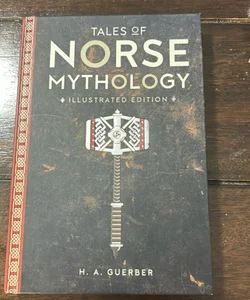 Tales of Norse Mythology Illustrated