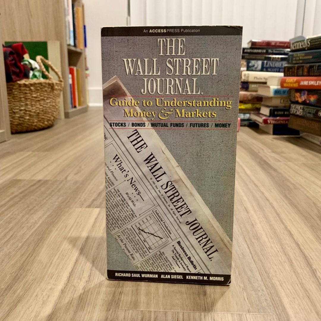 The Wall Street Journal, Guide to Understanding Money and Markets: Wurman,  Richard Saul: 9780067725160: : Books