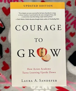 Courage to Grow