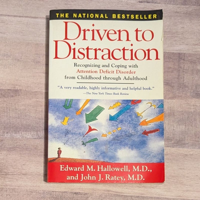 Driven to Distraction