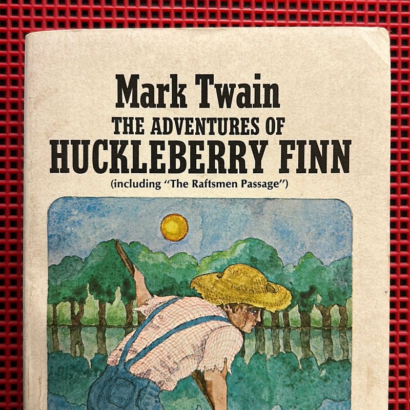 The Adventures of Huckleberry Finn (including “The Raftsmen Passage”)