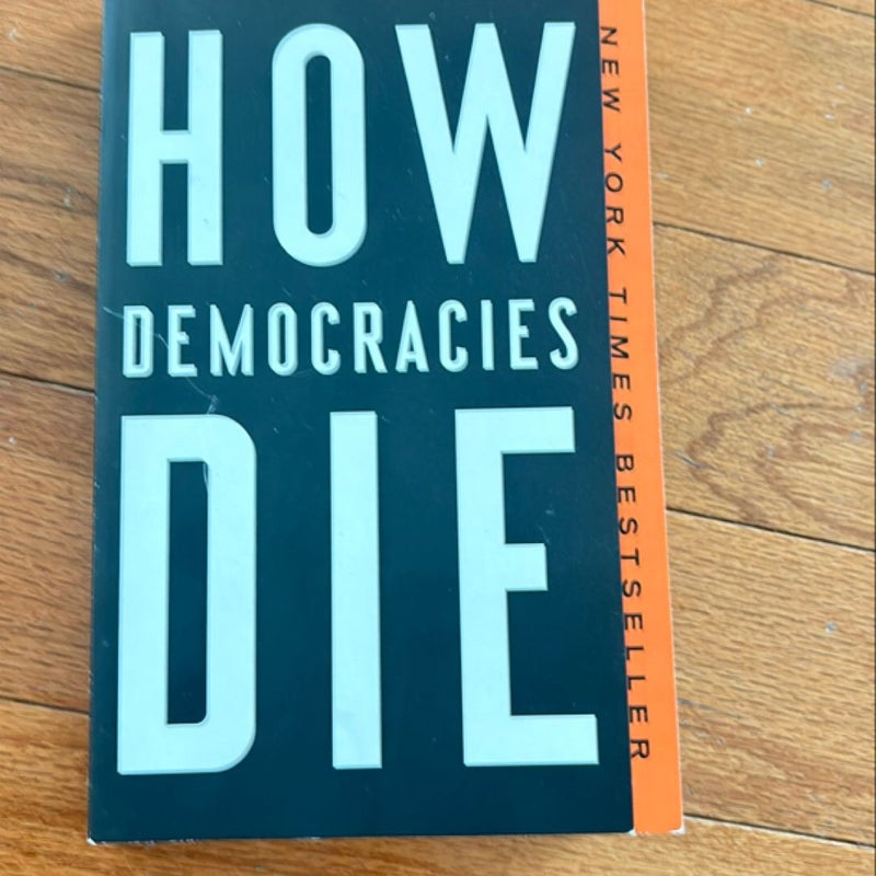 How Democracies Die