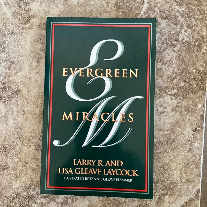 Evergreen Miracles