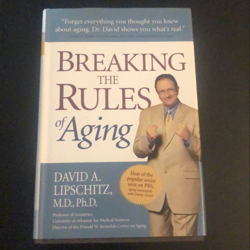 Breaking the Rules of Aging