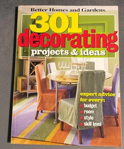 301 Decorating Projects and Ideas