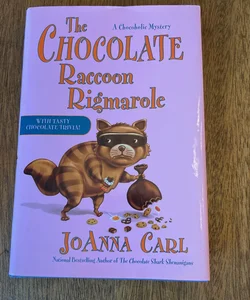 The Chocolate Raccoon Rigmarole