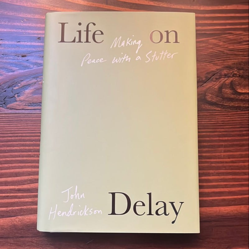 Life on Delay