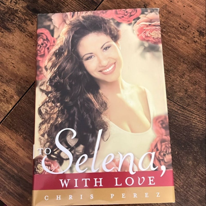 To Selena, with Love