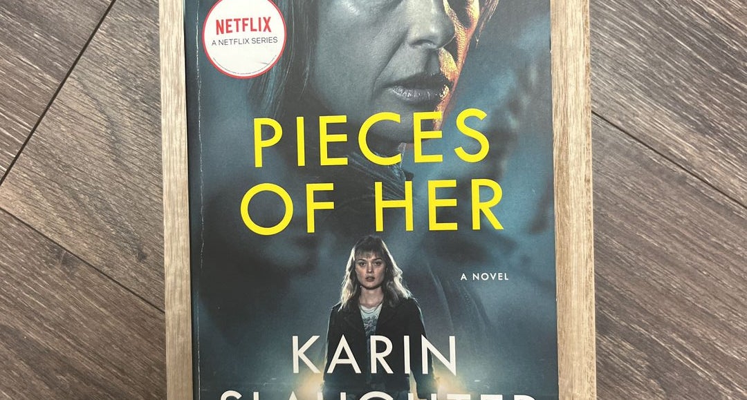 Pieces of Her - Reprint by Karin Slaughter (Paperback)