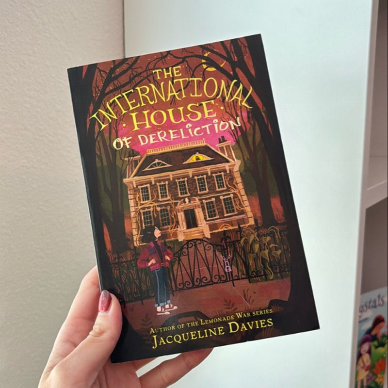 The International House of Dereliction