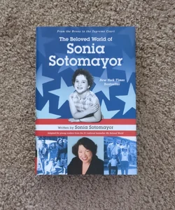 The Beloved World of Sonia Sotomayor (SIGNED COPY)