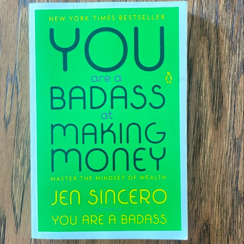 You Are a Badass at Making Money