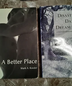 Lot of 2 Books A Better Place & Disastrous Dates and Dream Boys