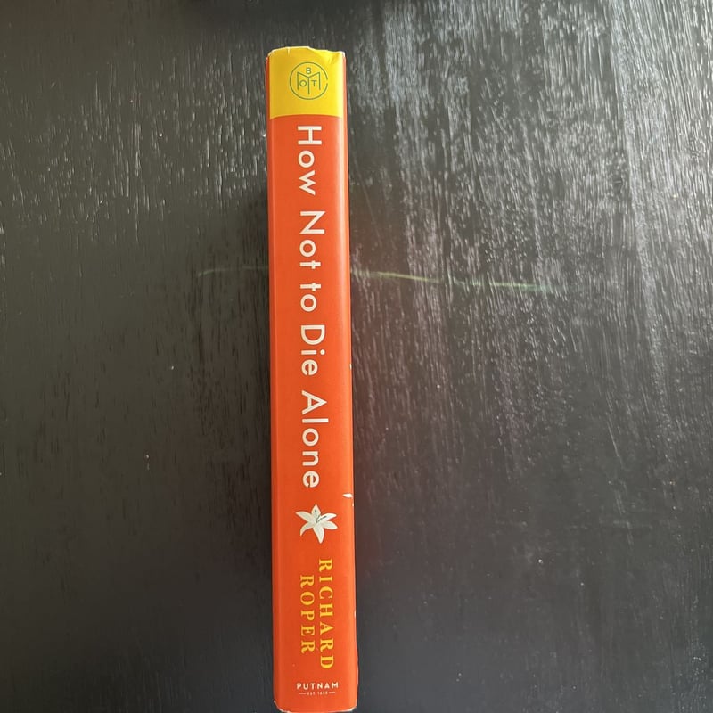 How Not to Die Alone by Richard Roper, Hardcover Pangobooks
