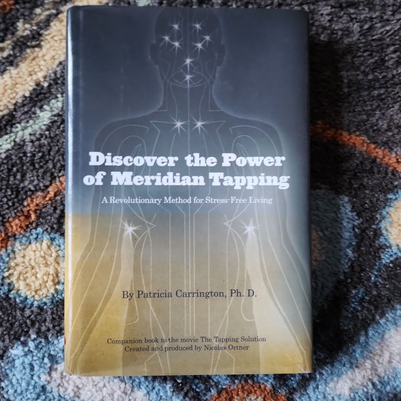 Discover the Power of Meridian Tapping by Patricia Carrington ...