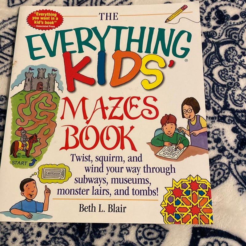 The Everything Kids' Mazes Book