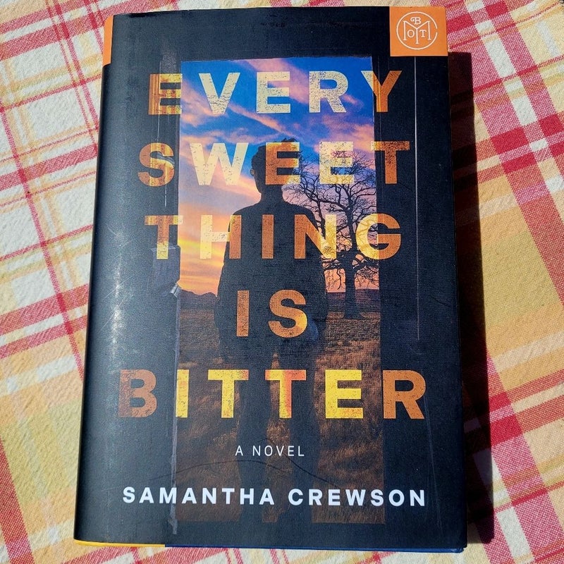 Every Sweet Thing Is Bitter