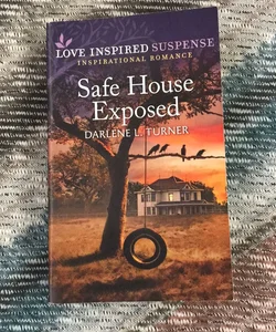 Safe House Exposed