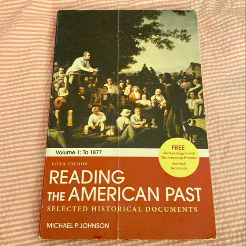 Reading the American Past: Volume I: To 1877