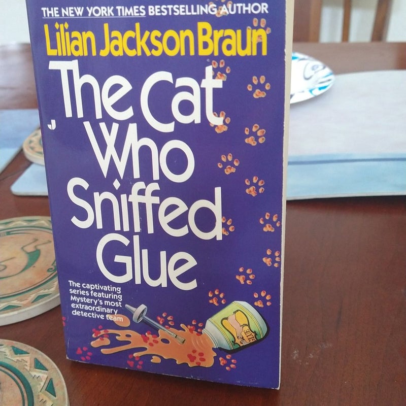 The Cat Who Sniffed Glue