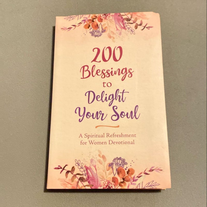 200 Blessings to Delight Your Soul