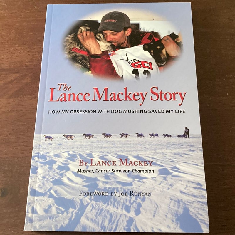 The Lance Mackey Story