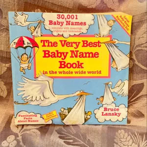 Very Best Baby Name Book in the Whole Wide World