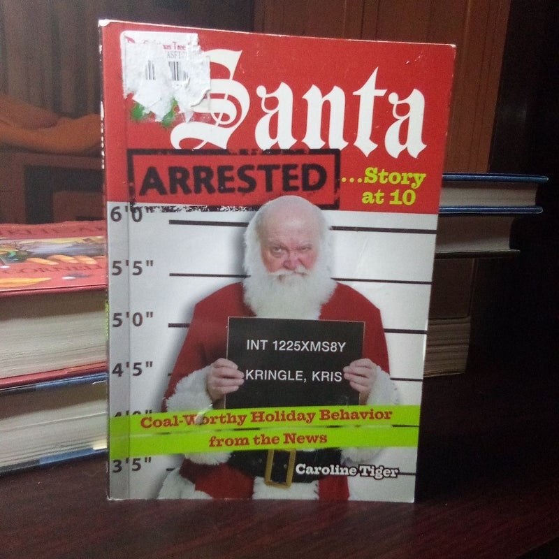 Santa Arrested ... Story at 10:00