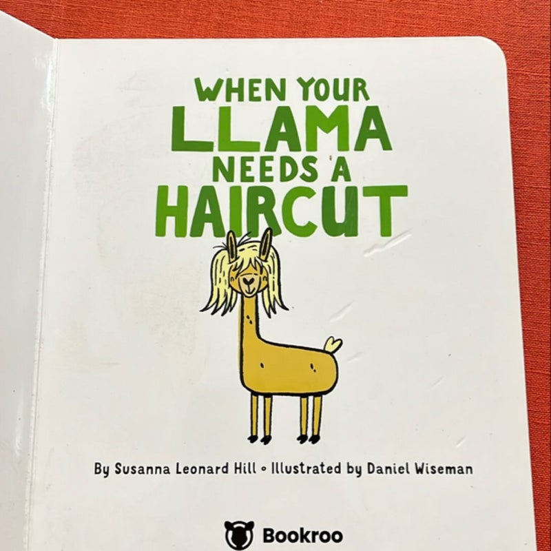 When Your Llama Needs a Haircut