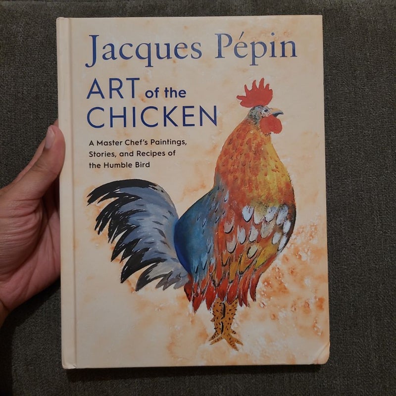 Jacques Pépin Art of the Chicken