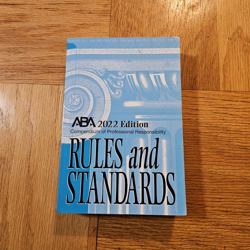 ABA Rules and Standards of Professional Responsibility