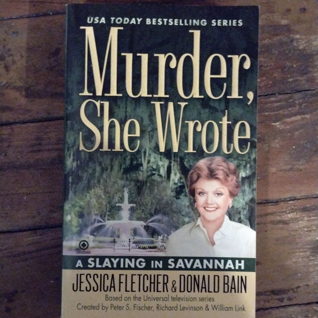 Murder, She Wrote: a Slaying in Savannah