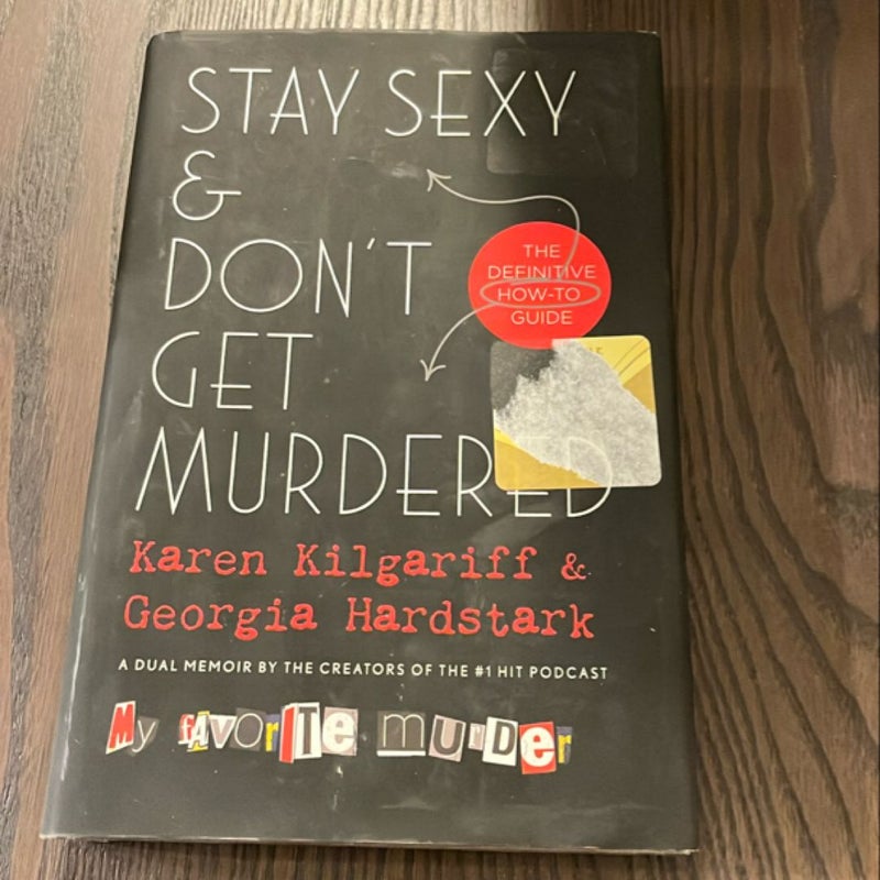 Stay Sexy & Don’t Get Murdered