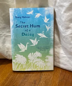 The Secret Hum of a Daisy