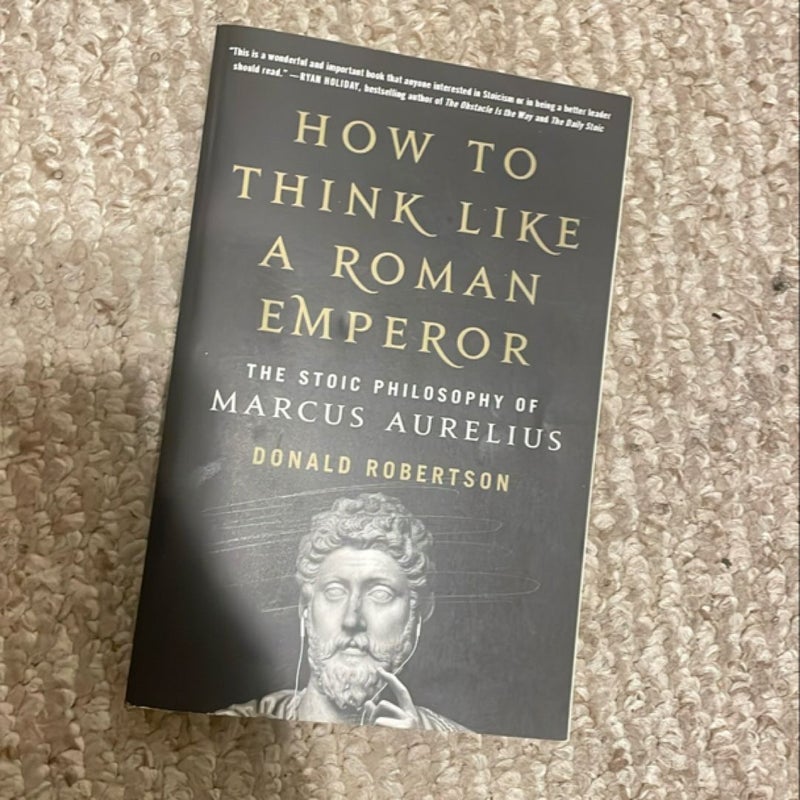 How to Think Like a Roman Emperor