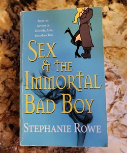 Sex and the Immortal Bad Boy