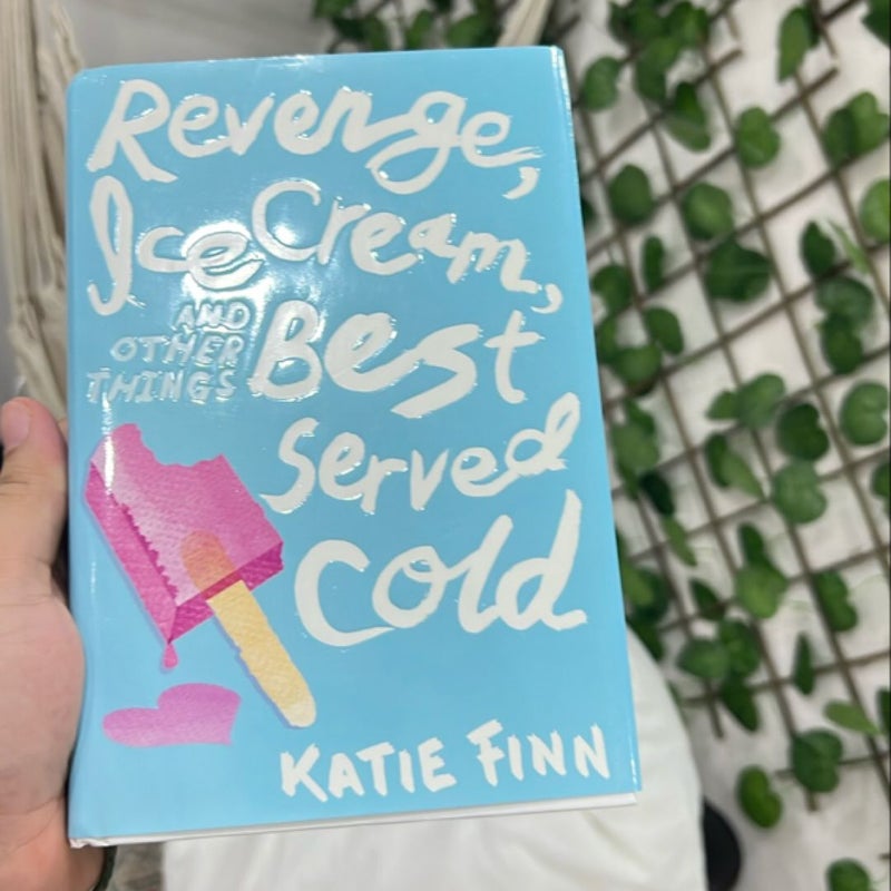 Revenge, Ice Cream, and Other Things Best Served Cold